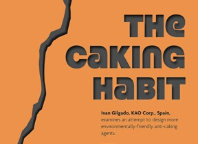 Breaking the caking habit Breaking the caking habit