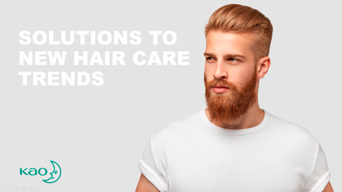Kao Chemicals Europe develops solutions for on-trend hair care products Kao Chemicals Europe develops solutions for on-trend hair care products